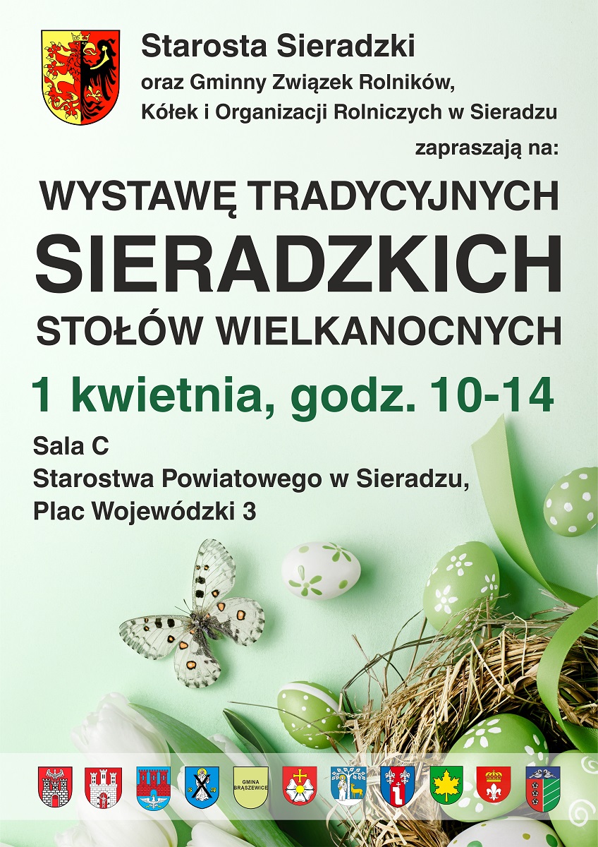 Plakat informacyjny - Wystawa tradycyjnych sieradzkich stołów wielkanocnych, która odbędzie się 1 kwietnia 2023 r. w sali C starostwa Powiatowego w Sieradzu